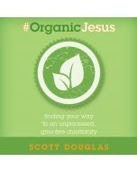 #Organic Jesus