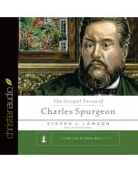 The Gospel Focus of Charles Spurgeon (A Long Line of Godly Men)