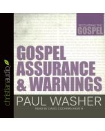 Gospel Assurance and Warnings (Recovering the Gospel Series)