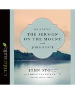 Reading the Sermon on the Mount with John Stott (Reading the Bible with John Stott Series)