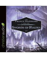 The Prince Warriors and the Swords of Rhema (The Prince Warriors Series, Book #3)