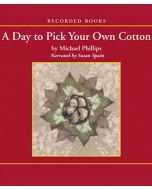 A Day to Pick Your Own Cotton (Shenandoah Sisters Series, Book #2)