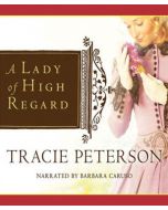 A Lady of High Regard (Ladies of Liberty, Book #1)