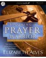 Becoming A Prayer Warrior