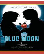 Blue Moon (Moonstruck Series, Book #3)