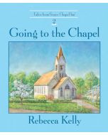 Going to the Chapel (The Tales from Grace Chapel Inn Series, Book #2)