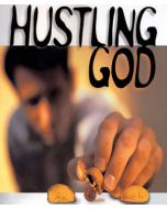 Hustling God