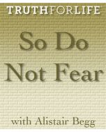 So Do Not Fear