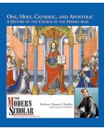 The Modern Scholar: One, Holy, Catholic, and Apostolic