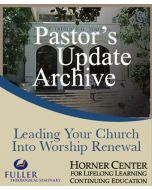 Pastor's Update: 7009 - Leading Your Church into Worship Renewal