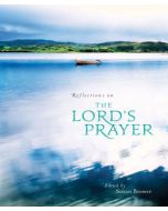 Reflections on the Lord's Prayer