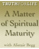 A Matter of Spiritual Maturity
