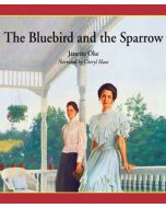 The Bluebird and the Sparrow (Women of the West Series, Book #10)