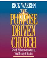 The Purpose-Driven Church
