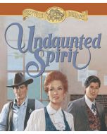 Undaunted Spirit (Westward Dreams, Book #5)