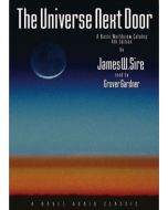 The Universe Next Door 4th Ed: A Basic Worldview Catalog