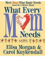 What Every Mom Needs: Complete