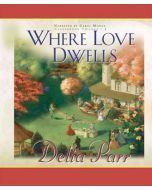 Where Love Dwells (The Candlewood Trilogy, Book #3)
