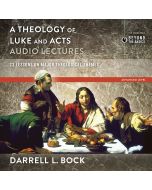 A Theology of Luke and Acts: Audio Lectures