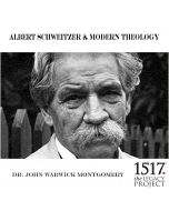 Albert Schweitzer and Modern Theology