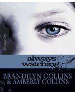 Always Watching (The Rayne Tour, Book #1)
