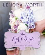 An April Bride (A Year of Weddings Novella, Book #5)
