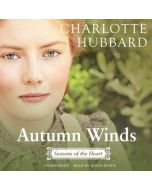 Autumn Winds (The Seasons of the Heart Series, Book #2)