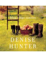 Blue Ridge Sunrise (A Blue Ridge Romance, Book #1)