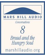 Bread & the Hungry Soul