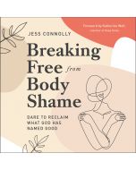 Breaking Free from Body Shame