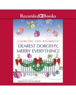 Dearest Dorothy, Merry Everything! (Dearest Dorothy Series, Book #5)