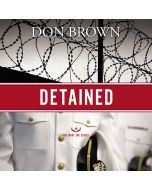 Detained (The Navy JAG Series, Book #1)