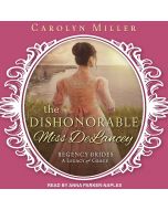 The Dishonorable Miss Delancey (Legacy of Grace, Book #3)