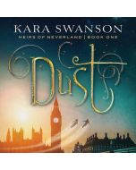 Dust (Heirs of Neverland, Book #1) 