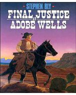 Final Justice at Adobe (The Legend of Stuart Brannon Series, Book #5)