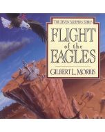 Flight of the Eagles (Seven Sleepers, Book #1)
