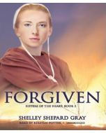 Forgiven (Sisters of the Heart Series, Book #3)