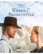 Goodbye to Yesterday (The Discovery - A Lancaster County Saga, Book #1)