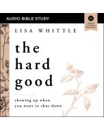 The Hard Good: Audio Bible Studies