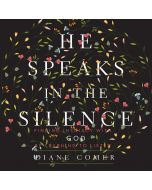 He Speaks in the Silence