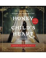 Honey for a Child's Heart Updated and Expanded