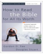 How to Read the Bible for All It's Worth