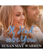 It Had to Be You (Christiansen Family, Book #2)