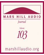 Mars Hill Audio Journal, Volume 103