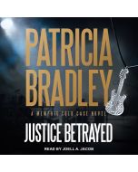 Justice Betrayed (Memphis Cold Case, Book #3)