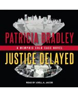Justice Delayed (Memphis Cold Case, Book #1)