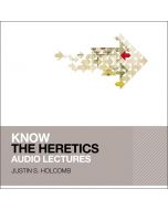 Know the Heretics: Audio Lectures