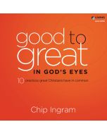 Good to Great in God's Eyes Teaching Series
