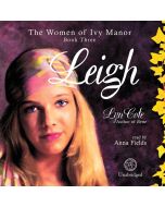 Leigh (Women of Ivy Manor, Book #3)