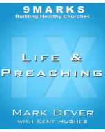 Life and Preaching with Kent Hughes